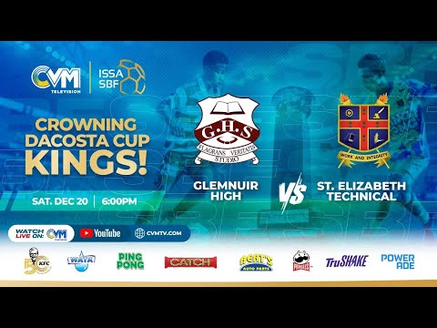 Glenmuir High VS St. Elizabeth Technical: December 20, 2025 | #ISSAFootball 2025 - Dacosta Cup Final
