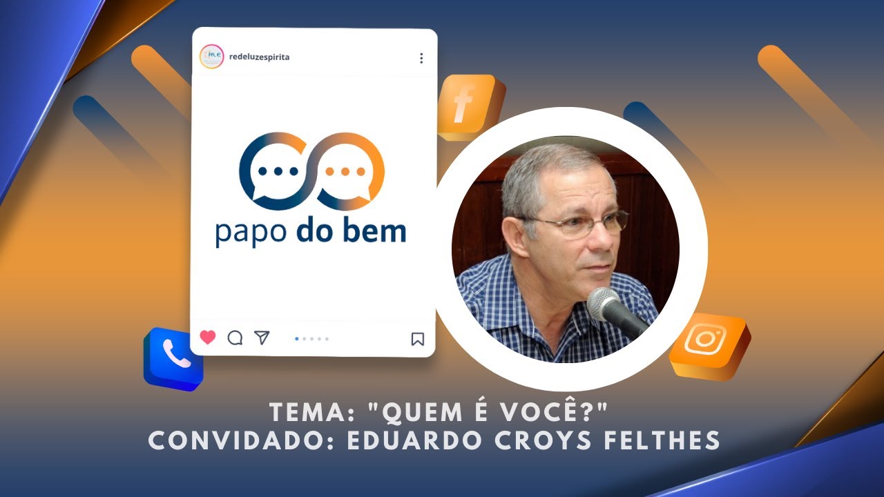 "Quem é Você?" com Eduardo Croys Felthes.