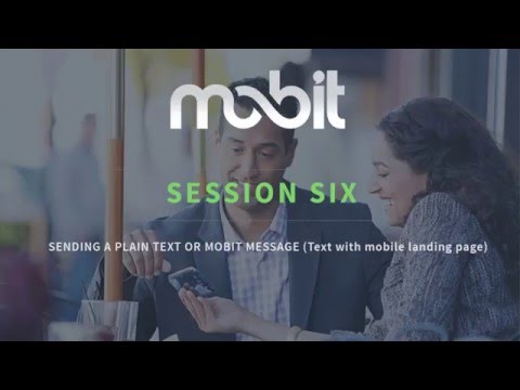 MOBIT training video - Session 6 (Sending a plain text SMS or MOBIT Message)