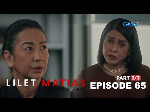 Lilet Matias, Attorney-At-Law: The benefactor raises a new offer! (Full Episode 65 – Part 3/3)