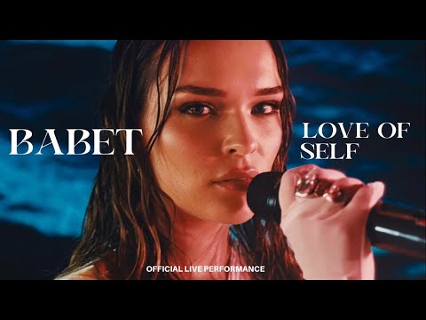 Babet - Love Of Self (Official Live Performance)