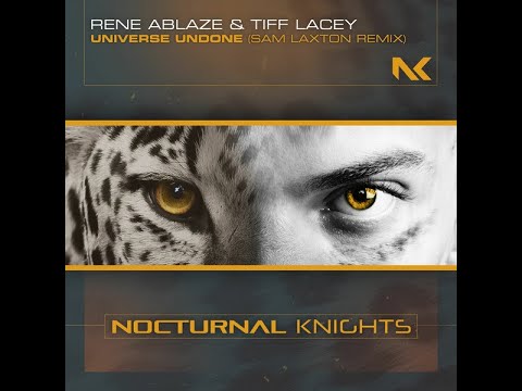 Rene Ablaze & Tiff Lacey - Universe Undone (Sam Laxton Remix) Hard Trance 2020