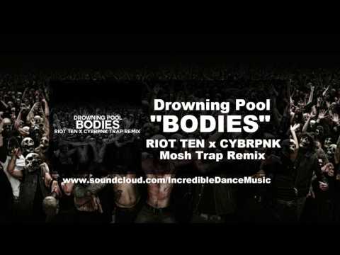 Video thumbnail for Bodies (Riot Ten & CYBRPNK Remix) [Mixed]