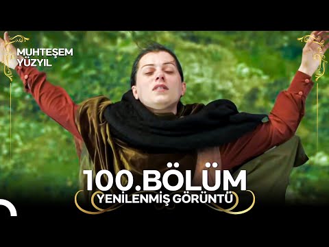 Muhteşem Yüzyıl: Aşk-ı Derûn 100. Bölüm (Yenilenmiş Görüntü)