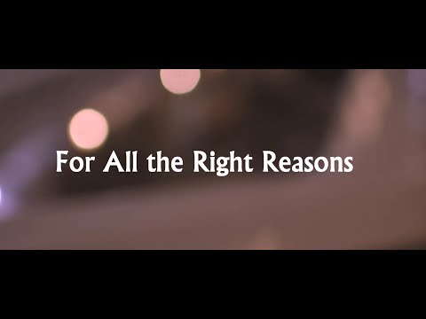For All the Right Reasons