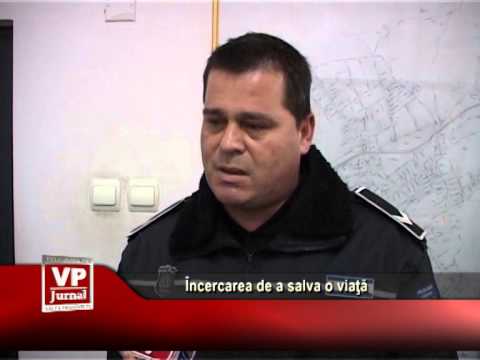 Încercarea de a salva o viaţă