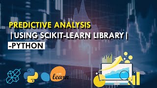 Python: Using Scikit-Learn for Predictive Data Analysis (Video)