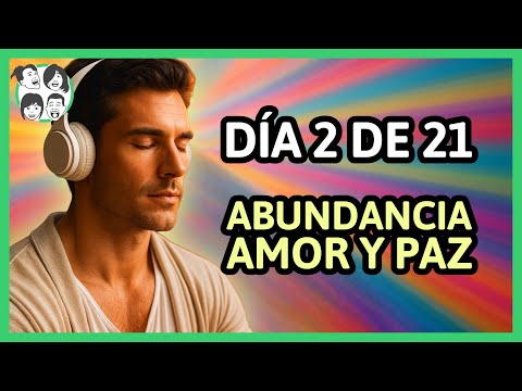 🌞 Día 2 | 21 Días de Afirmaciones Positivas Para Atraer Abundancia, Amor y Paz Interior