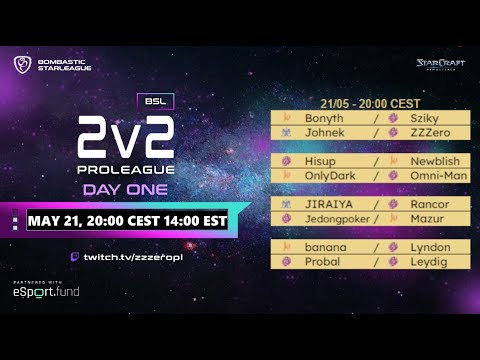 BSL 2v2  S2 - Day 1 - Full cast - 4x bo3 - StarCraft 1 BroodWar Remastered