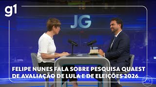 Felipe Nunes fala sobre pesquisa da Quaest de avaliação do governo e das eleições 2026