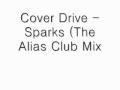 Cover Drive - Sparks (The Alias Club Mix)