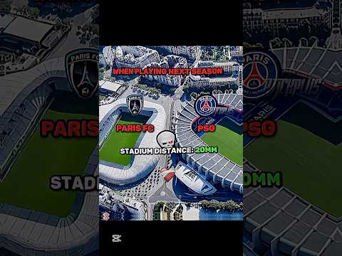 Distance between Psg and Paris fc stadiums🤯#psg #paris #stadium #ligue1