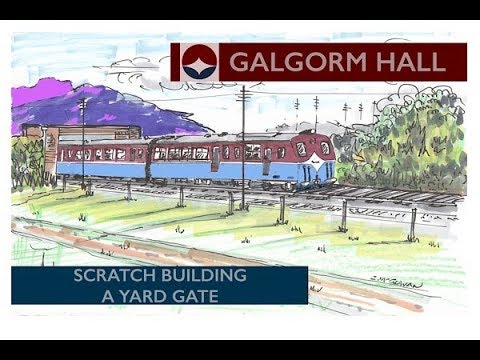 Building A OO Gauge Model Railway: Scratch Building A Yard Gate