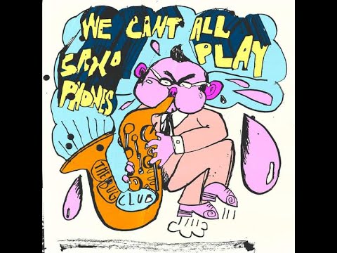 Video thumbnail for We Can’t All Play Saxophones