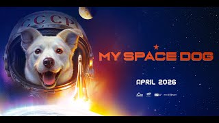 My Space Dog | Teaser