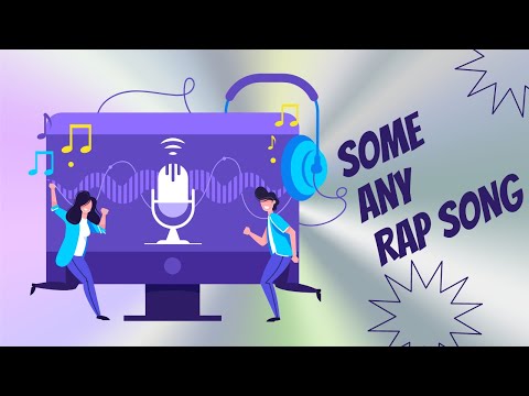 SOME & ANY RAP SONG