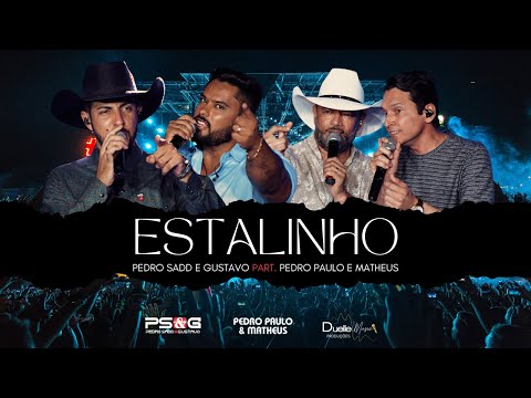 Pedro Sadd e Gustavo - Estalinho Part. Pedro Paulo e Matheus | DVD "Uma Nova História"