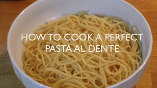 HOW TO COOK A PERFECT PASTA AL DENTE ITALIAN WAY