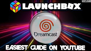 Launchbox: How To Setup Dreamcast #launchbox #dreamcast #emulator