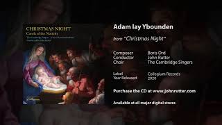 Adam lay Ybounden - Boris Ord, John Rutter, The Cambridge Singers