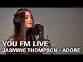 Jasmine Thompson - Adore | YOU FM Live 