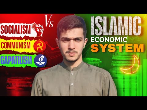 THE ECONOMIC SYSTEM THE WORLD FORGOT! Islam vs Capitalism vs Socialism vs Communism