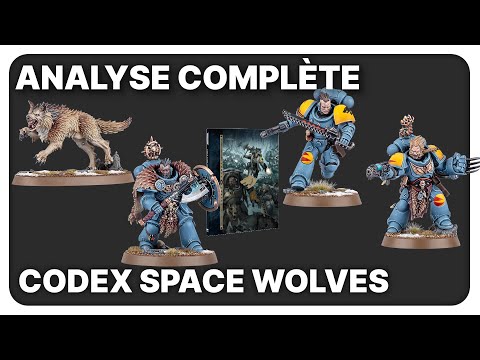 Analyse complète du Codex SPACE WOLVES  tous les détachements et unités!