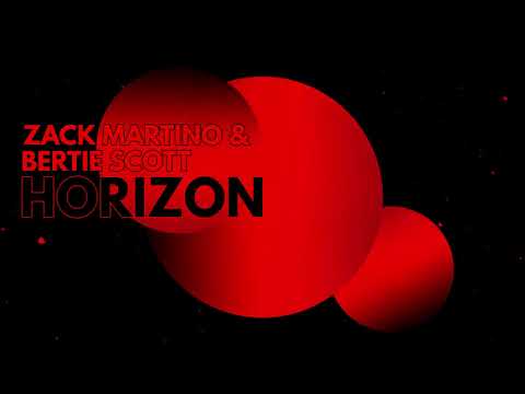 Zack Martino feat. Bertie Scott - Horizon [ Future Rave ]