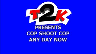 Cop Shoot Cop - Any Day Now - Karaoke - Instrumental &amp; Lyrics -T2K-