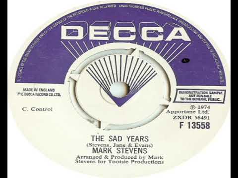 Mark Stevens 70s   The Sad Years B Side 1974