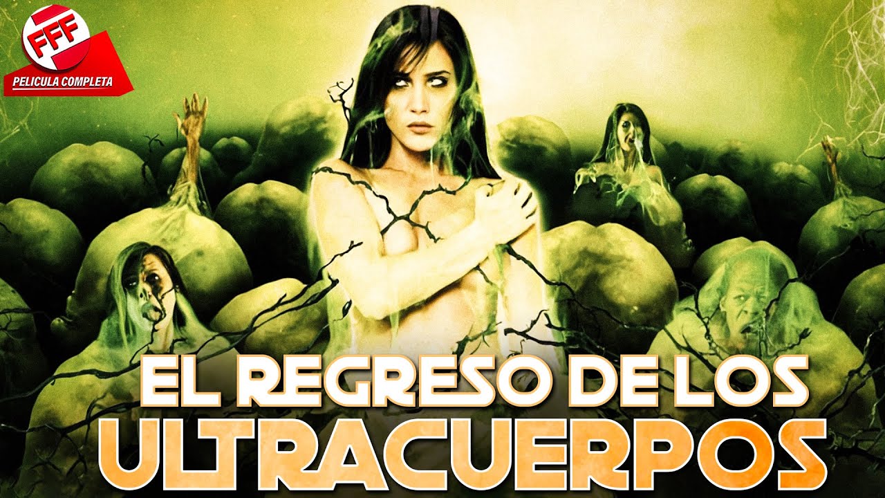 EL REGRESO DE LOS ULTRACUERPOS | Película Completa de CIENCIA FICCIÓN en Español
