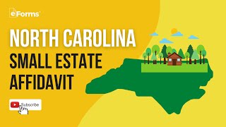 North Carolina Small Estate Affidavit - Everything You Need to Know