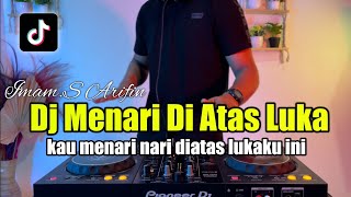 Download lagu DJ KAU MENARI NARI DI ATAS LUKAKU INI REMIX VIRAL TIKTOK TERBARU 2022 FULL BASS mp3