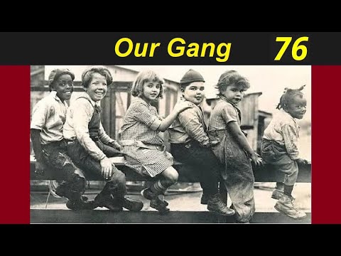 76 Our Gang - Crazy House (1928) [our gang - ourgang - little rascals - the little rascals]