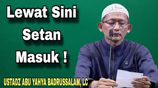 Download lagu Setan Masuk Lewat Sini ! – Ustadz Abu Yahya Badrusalam mp3
