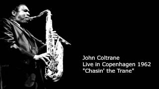 John Coltrane - Chasin' the Trane - Copenhagen 1962