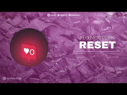 Flo Nocturn - Reset (Official Audio)