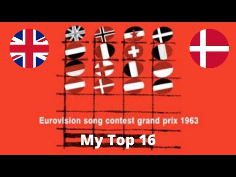 Eurovision Song Contest 1963 - My Top 16 (with comments)