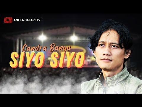 Candra Banyu - Siyo Siyo  (Official Music Video)