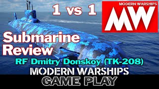 [MODERN WARSHIPS] Submarine Gameplay Dmitry Donskoy TK-208 Review