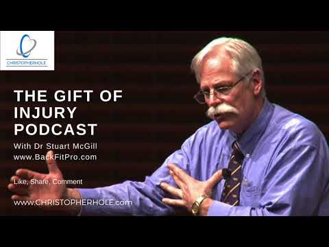 Dr Stuart McGill The Gift of Injury Full Interview