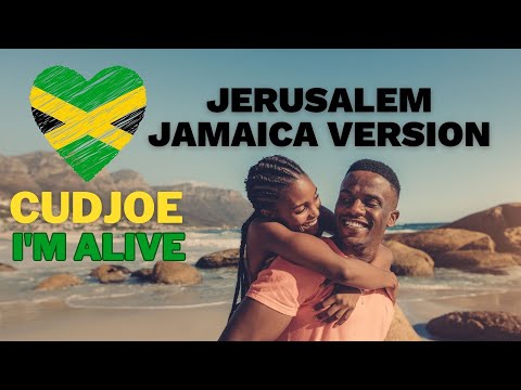 JERUSALEM JAMAICA VERSION | Cudjoe - I Am Alive - Jamaican Gospel Music