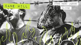 Cane Hill - (The New) Jesus - Live