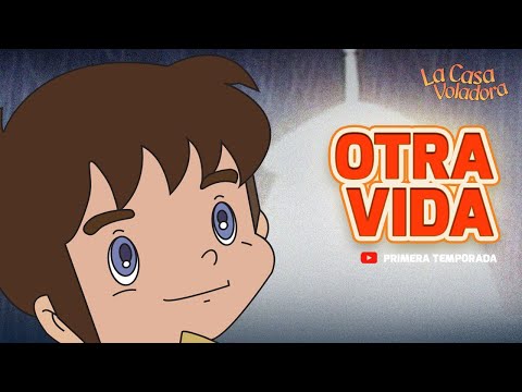 Superlibro │ Casa Voladora │Otra vida │ Episodio 9