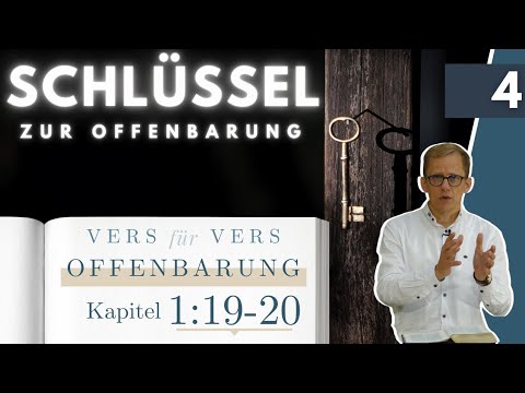 Das Buch der Offenbarung - Teil 4: Kapitel 1,19-20 || Michael Hardt