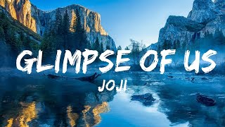 Download lagu 【30 Mins】 Joji - Glimpse of Us (Lyrics)  | Best Vibe Music mp3