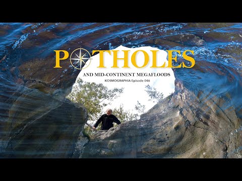 Ep046 Spillways, Potholes, and Mid-continent Megafloods -Kosmographia The Randall Carlson Podcast
