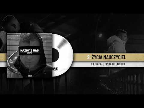 2. CRIME - ŻYCIE NAUCZYCIEL feat. Gapa Prod. Dj Gondek