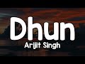 Dhun Lyrics Arijit Singh Tere Is Dil Ko Churane Ke Liye
