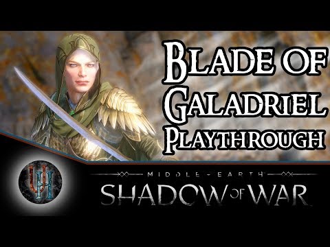 Middle-Earth: Shadow of War - Blade of Galadriel DLC | Full Playthrough